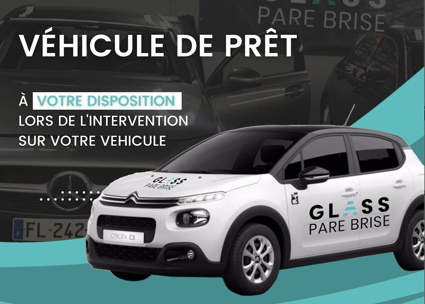 Véhicule de prêt – Glass Pare-Brise